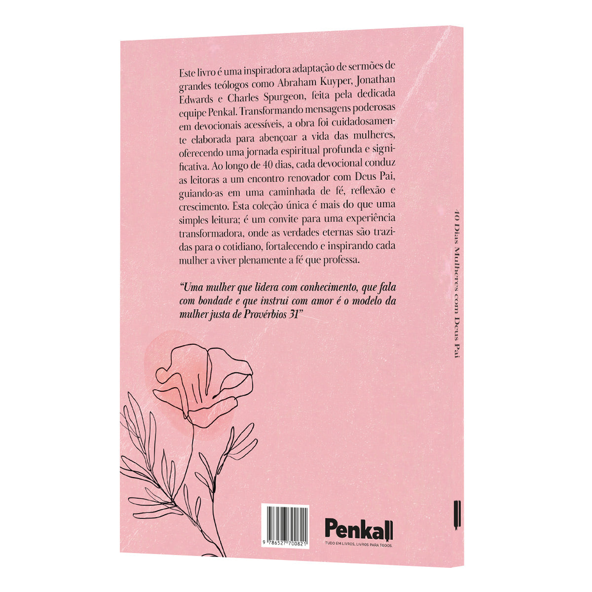 40 Dias Mulheres com Deus Pai - Abraham Kuyper & J. Edwards