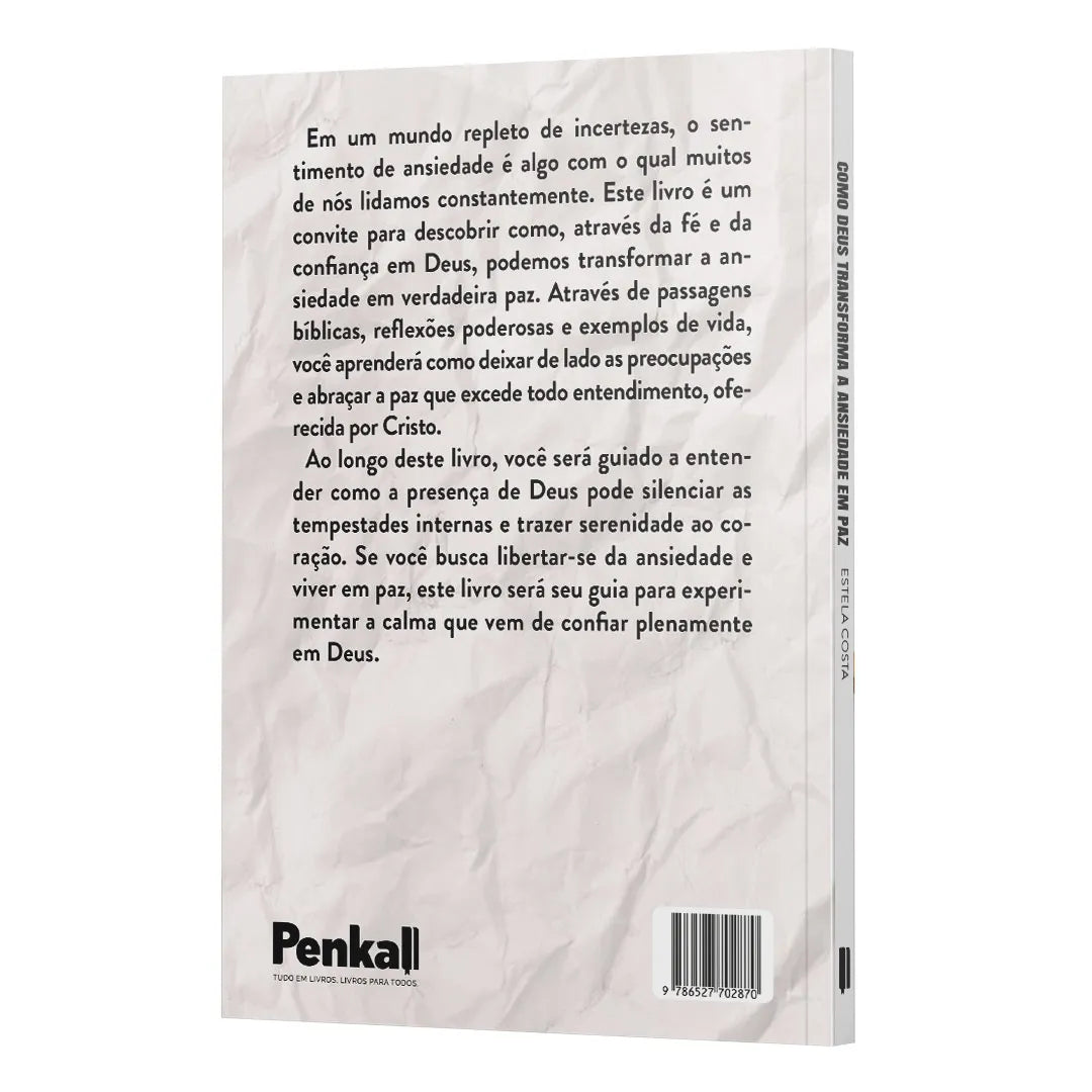 Como Deus transforma a Ansiedade em Paz: O segredo bíblico para trocar preocupação por confiança | Estela Costa