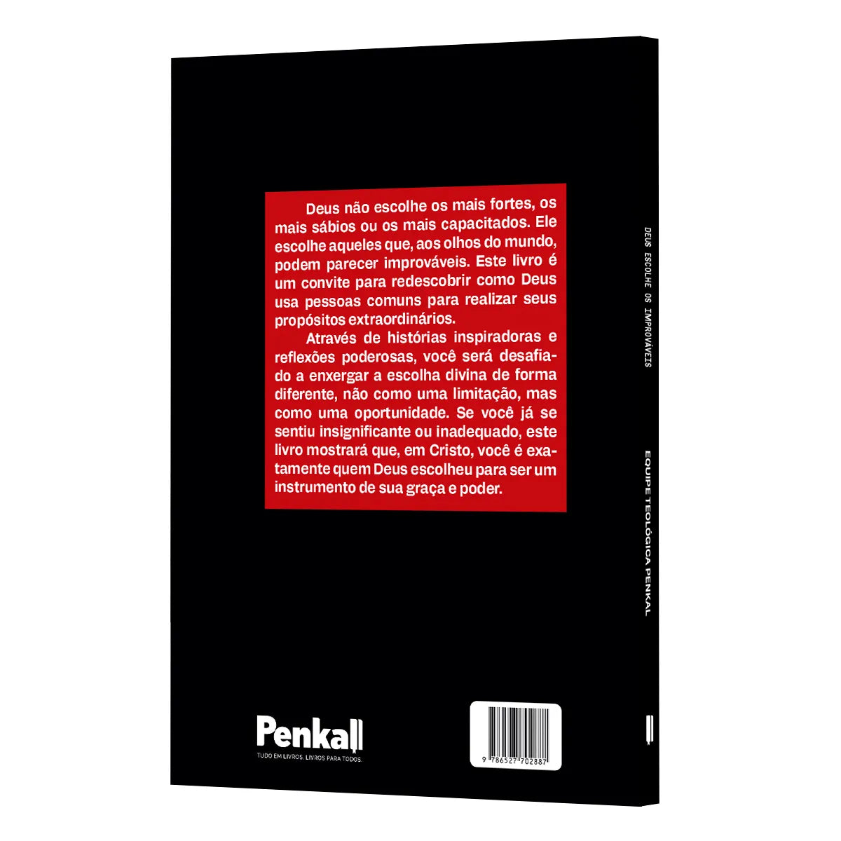 Deus escolhe os Improvavéis - Por que o que Deus procura é um coração disponível