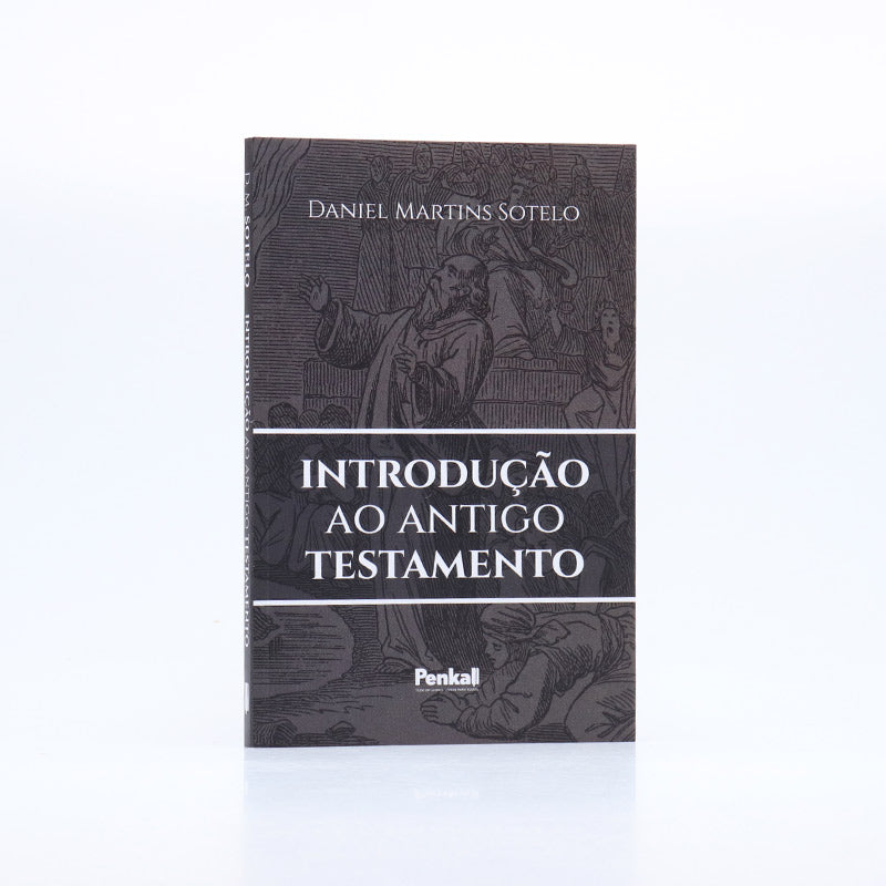 Introdução ao Antigo Testamento | Daniel Martins Sotelo
