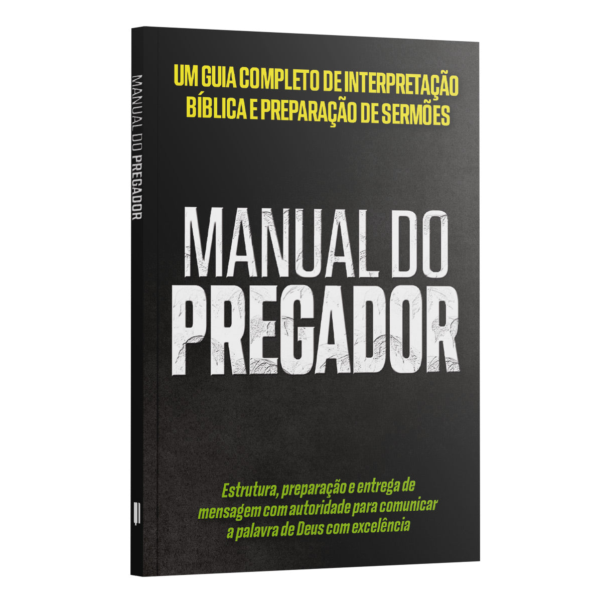Manual do Pregador: Um Guia Completo de Interpretação Bíblica e Preparação de Sermões