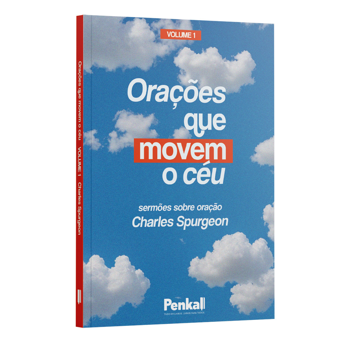 Orações que movem o Céu Volume 1 - Charles Spurgeon