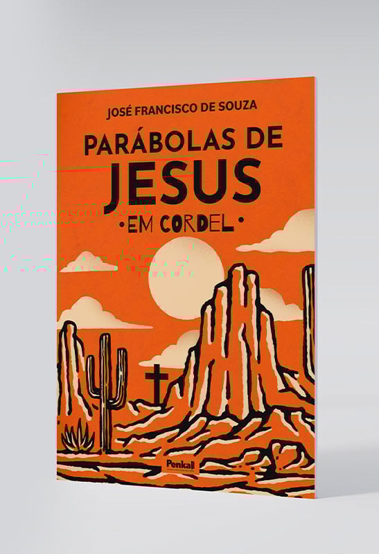 Parábolas de Jesus Em Cordel | José Francisco de Souza