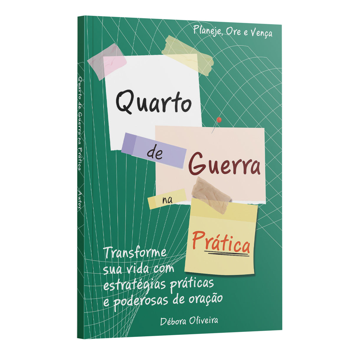 Quarto de Guerra na Prática | Transforme Sua Vida com Estratégias Práticas e Poderosas de Oração