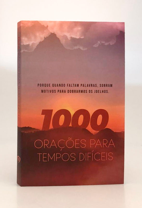 1000 Orações Para Tempos Difíceis | Inspirações para Quando Você Não Sabe o Que Orar