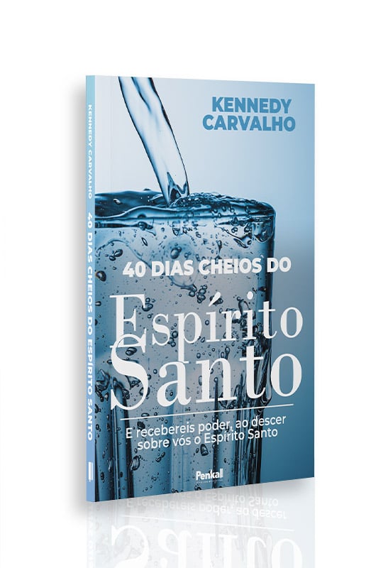 40 Dias Cheios do Espírito Santo | Kennedy Carvalho