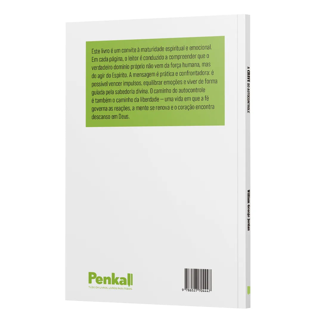 A chave do Autocontrole - a chave que abre todas as portas | William George Jordan