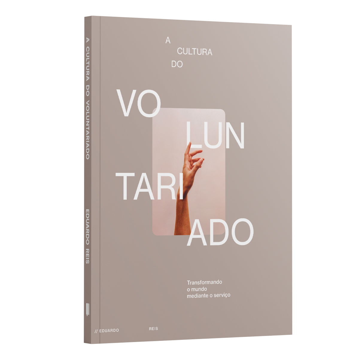 A Cultura do Voluntariado | Eduardo Reis