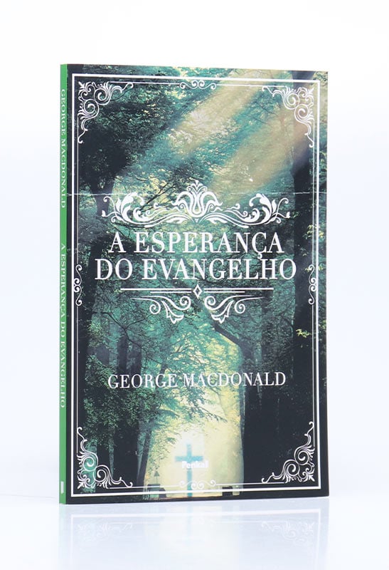 A Esperança do Evangelho | George MacDonald