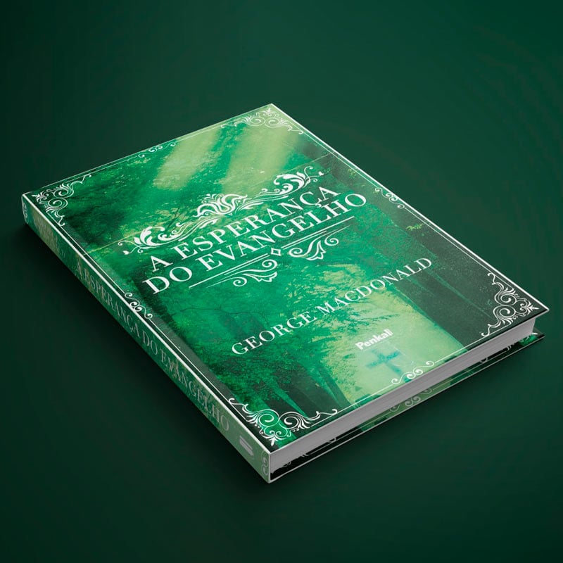 A Esperança do Evangelho | George MacDonald