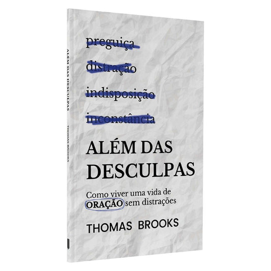 Além das Desculpas | Thomas Brooks
