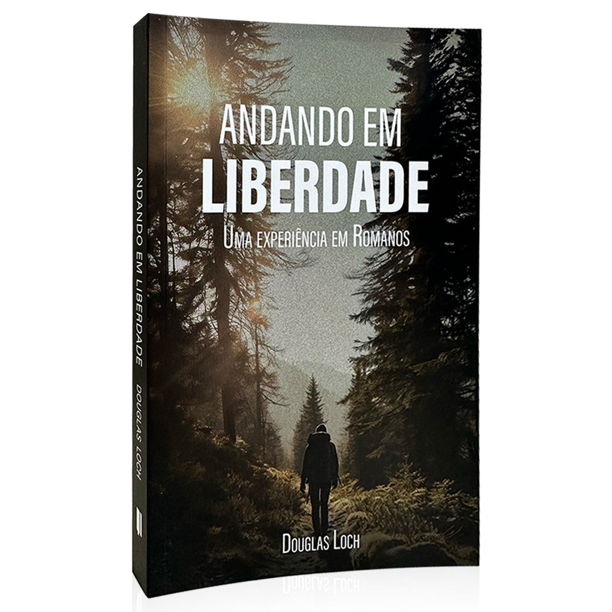 Andando em Liberdade - Douglas Loch