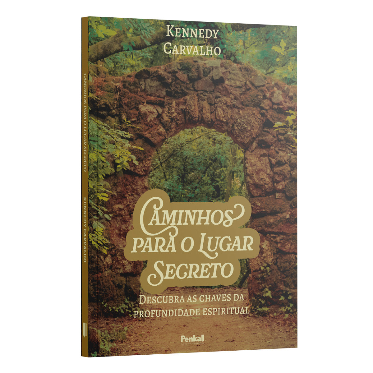 Caminhos para o Lugar Secreto - Kennedy Carvalho
