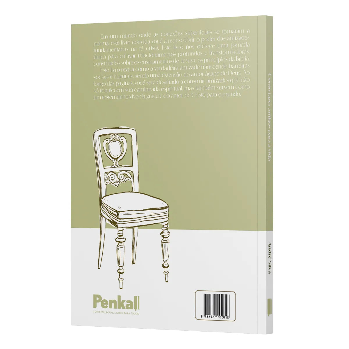 Como Fazer Amigos para a Vida: O segredo para relacionamentos profundos e significativos | André Silva