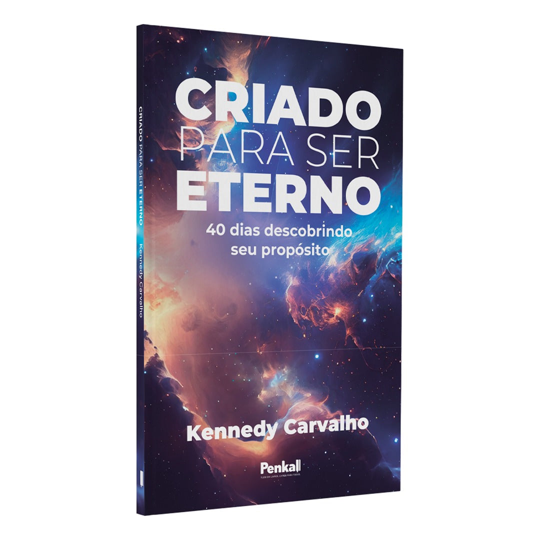 Criado para ser Eterno | Kennedy Carvalho