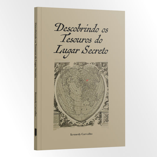 Descobrindo Tesouros do Lugar Secreto - Kennedy Carvalho
