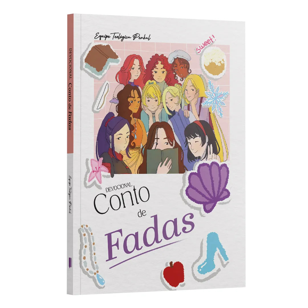 Devocional conto de Fadas - Sweet | Equipe teológica Penkal