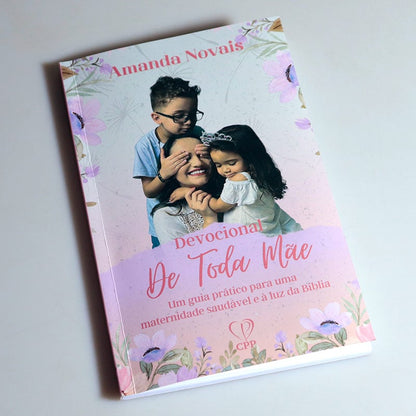 Devocional de Toda Mãe | Amanda Novais
