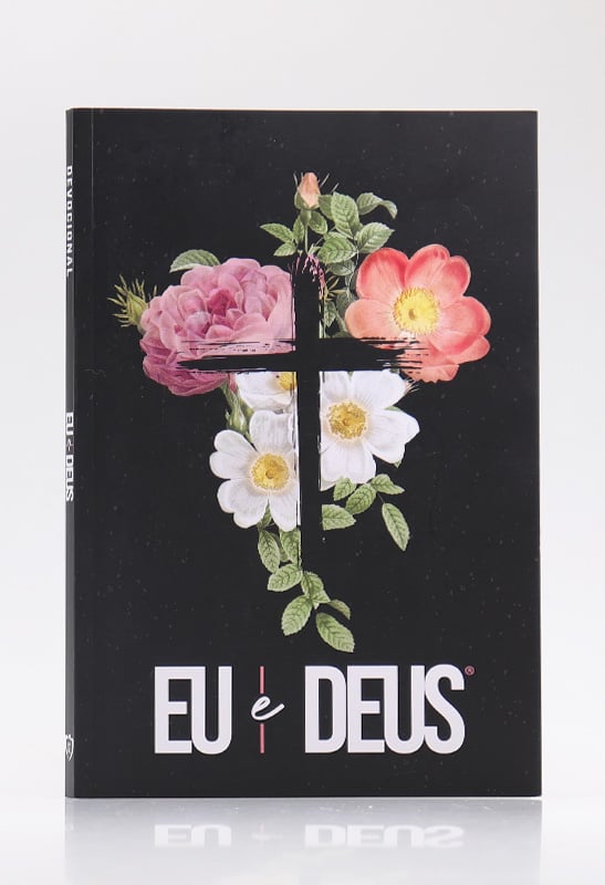 Devocional Eu e Deus | Flores Cruz | Livro de Oração