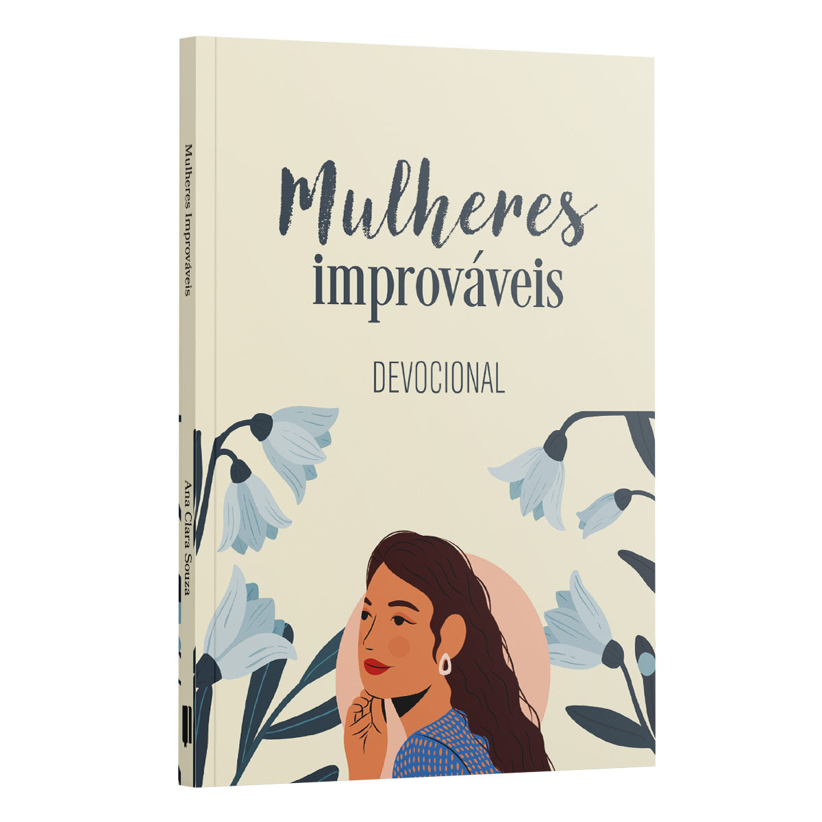 Devocional Mulheres Improváveis |  Ana Clara Souza
