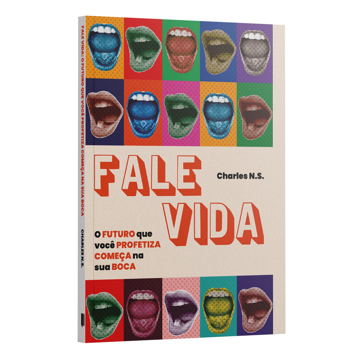 Fale Vida | O futuro que Você Profetiza Começa na sua Boca - Charles N.S