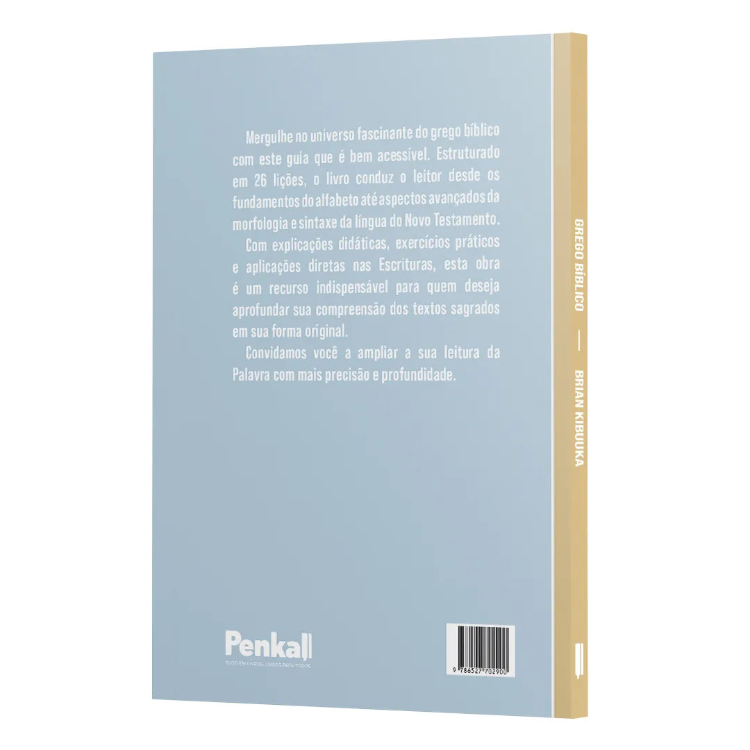 Grego Bíblico: Noções Gramaticais para leitura, exegese & aplicação | Brian Kibuuka