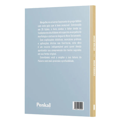 Grego Bíblico: Noções Gramaticais para leitura, exegese & aplicação | Brian Kibuuka