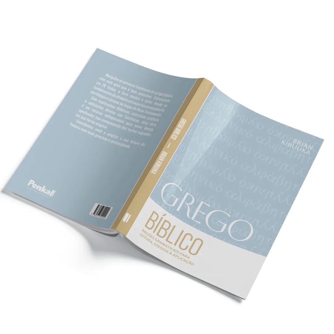 Grego Bíblico: Noções Gramaticais para leitura, exegese & aplicação | Brian Kibuuka