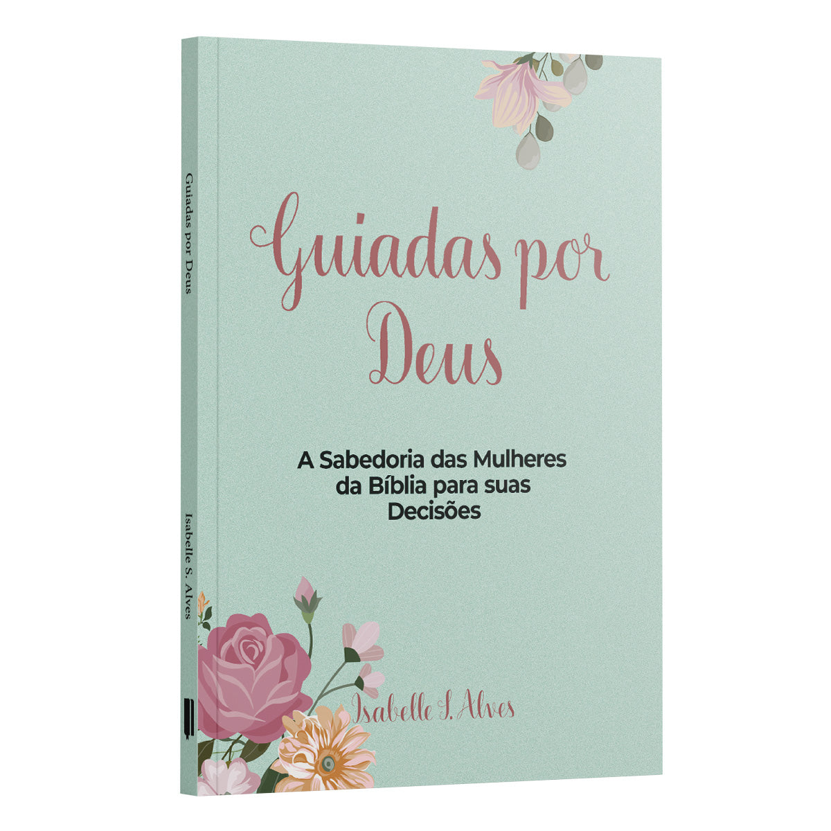 Guiadas por Deus - Isabelle S. Alves