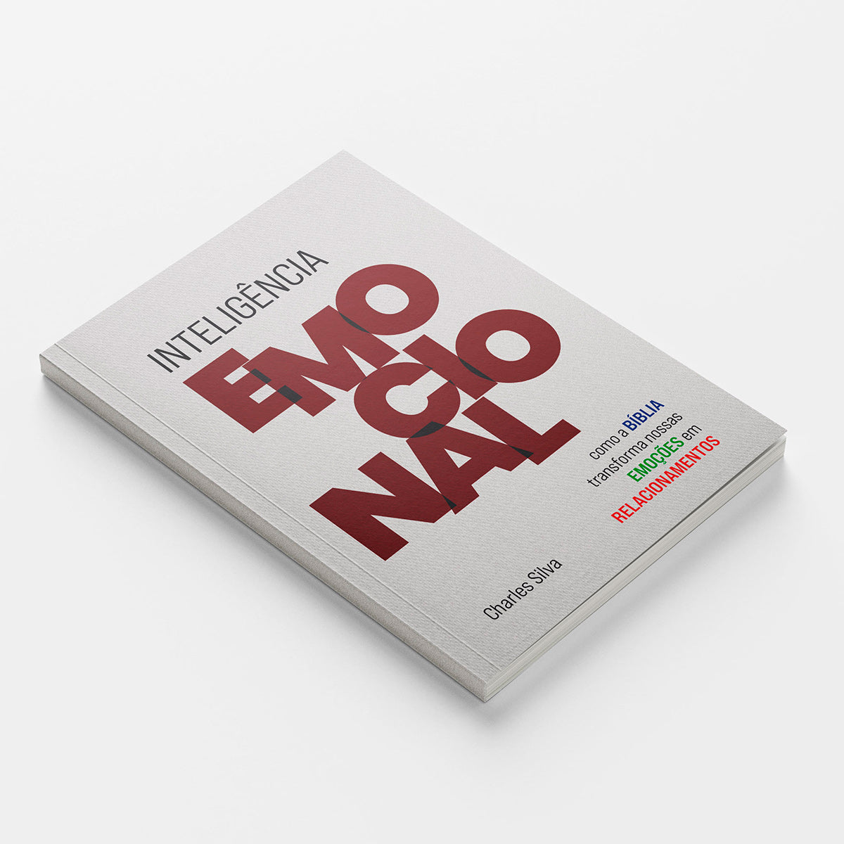 Inteligência Emocional - Como a Bíblia Transforma nossas Emoções e Relacionamentos