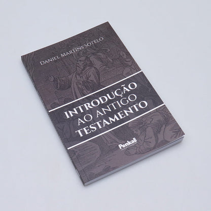 Introdução ao Antigo Testamento | Daniel Martins Sotelo