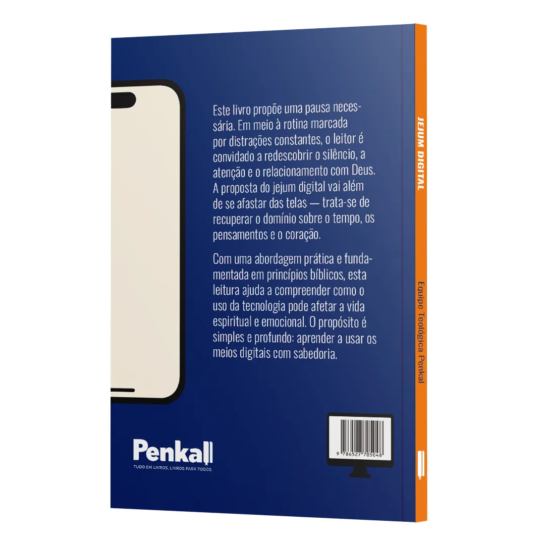 Jejum Digital - Uma Jornada de desintoxicação digital e reconexão com o Criador | Equipe teológica Penkal