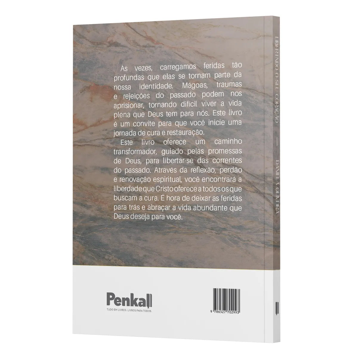 Libertando o seu coração - um caminho de cura e liberdade em Cristo | Daniela Oliveira