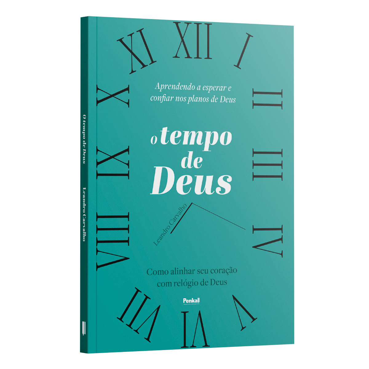 O tempo de Deus: Como alinhar seu coração com relógio de Deus  | Leandro Carvalho