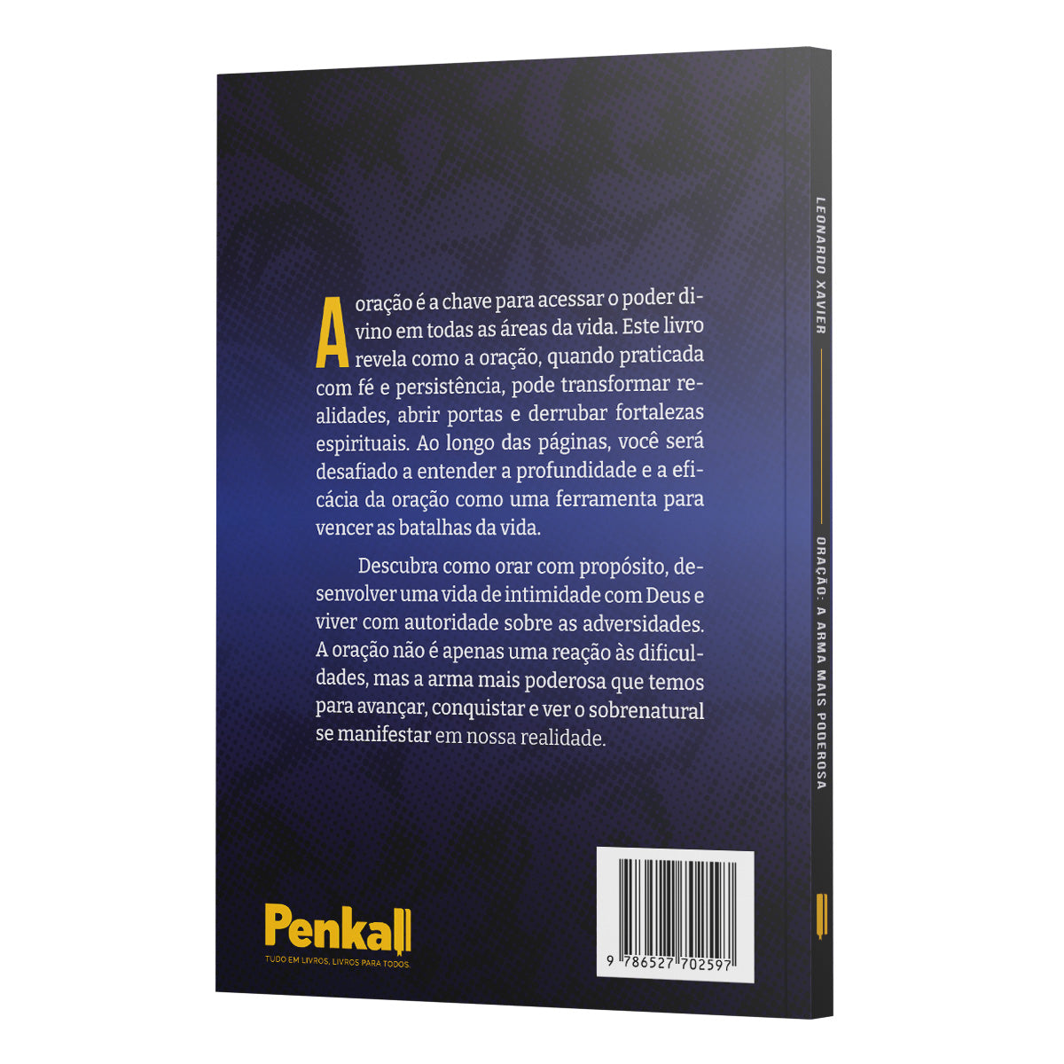Oração a arma mais poderosa | Leonardo Xavier