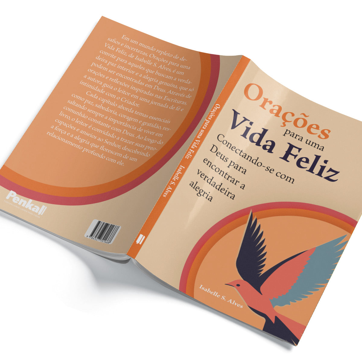 Orações para uma Vida Feliz: Conectando-se com Deus para encontrar a verdadeira alegria | Isabelle S. Alves