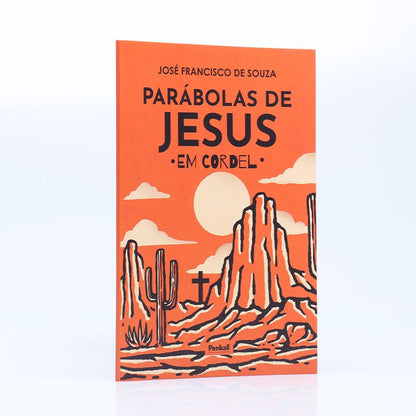 Parábolas de Jesus Em Cordel | José Francisco de Souza