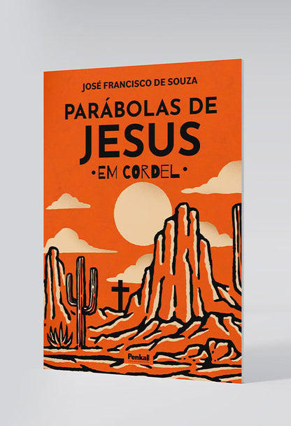 Parábolas de Jesus Em Cordel | José Francisco de Souza