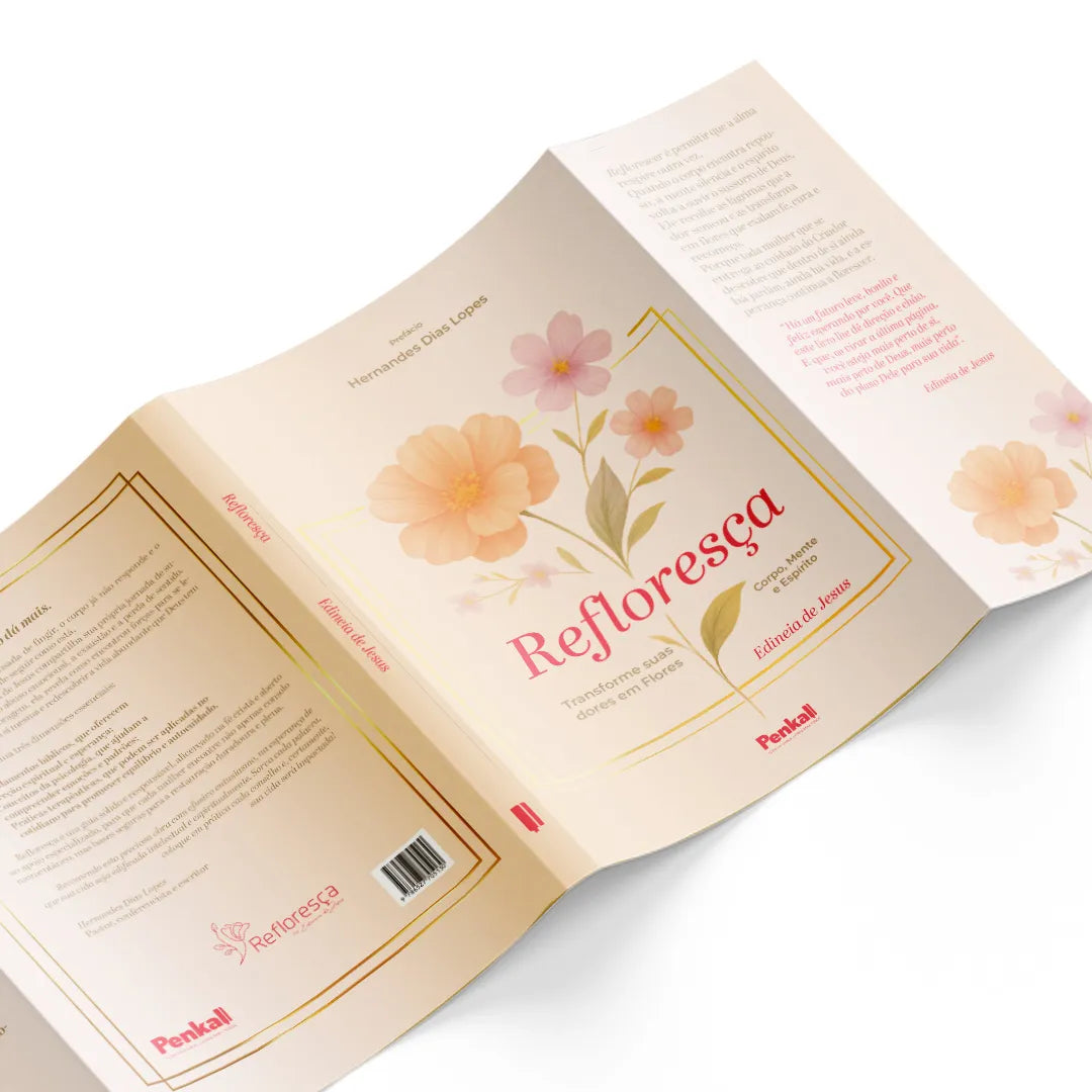 Refloresça: Transforme suas dores em Flores | Edineia de Jesus