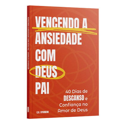 Vencendo a Ansiedade com Deus Pai - Charles Spurgeon